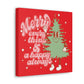 Merry Everything And A Happy Always Cute Christmas Tree Retro Style Christmas Canvas Gallery Wrap