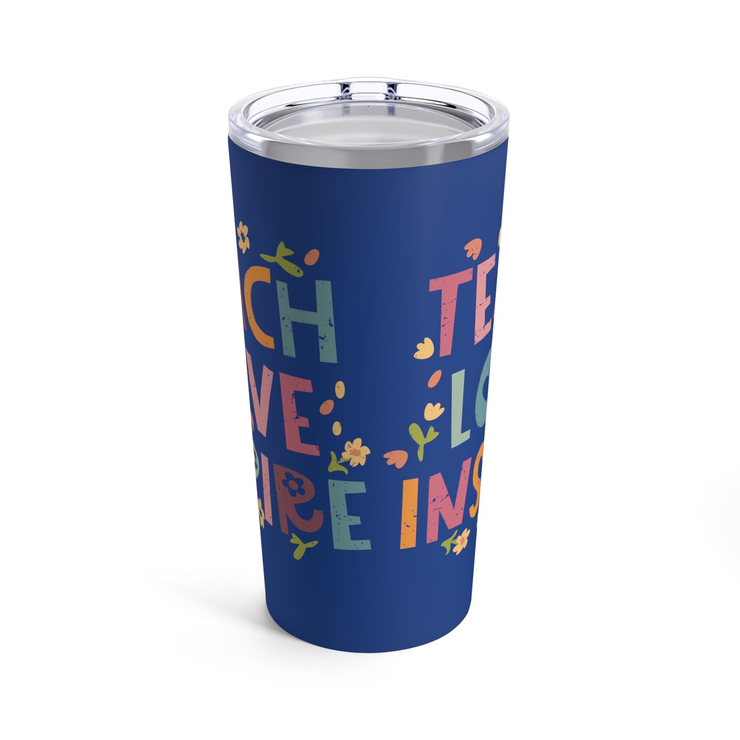 Teach Love Inspire Stainless Steel Tumbler 20oz