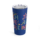 Teach Love Inspire Stainless Steel Tumbler 20oz