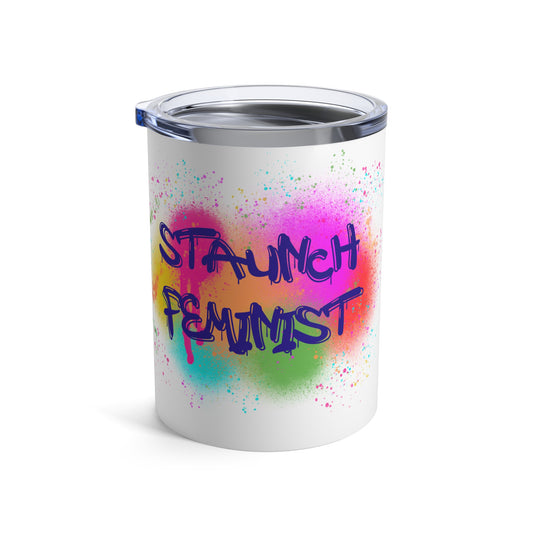 Staunch Feminist Stainless Steel Tumbler 10oz