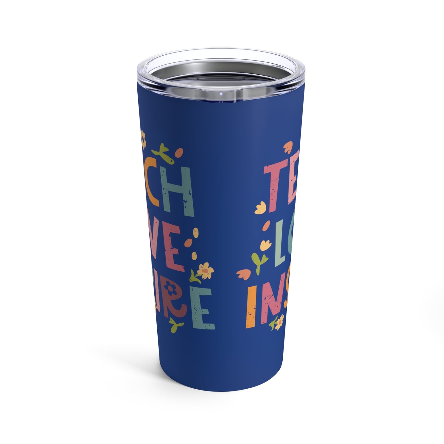 Teach Love Inspire Stainless Steel Tumbler 20oz