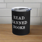 This 10 ounce black tumbler travel mug features white lettering that says Read Banned Books.This 10 ounce black stainless steel insulated travel tumbler mug features white letters that say Read Banned Books. The tumbler comes with a plastic sipping lid.