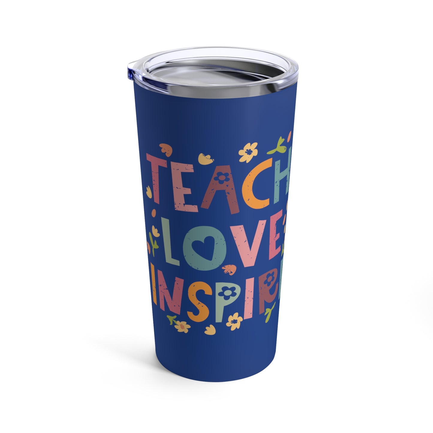 Teach Love Inspire Stainless Steel Tumbler 20oz