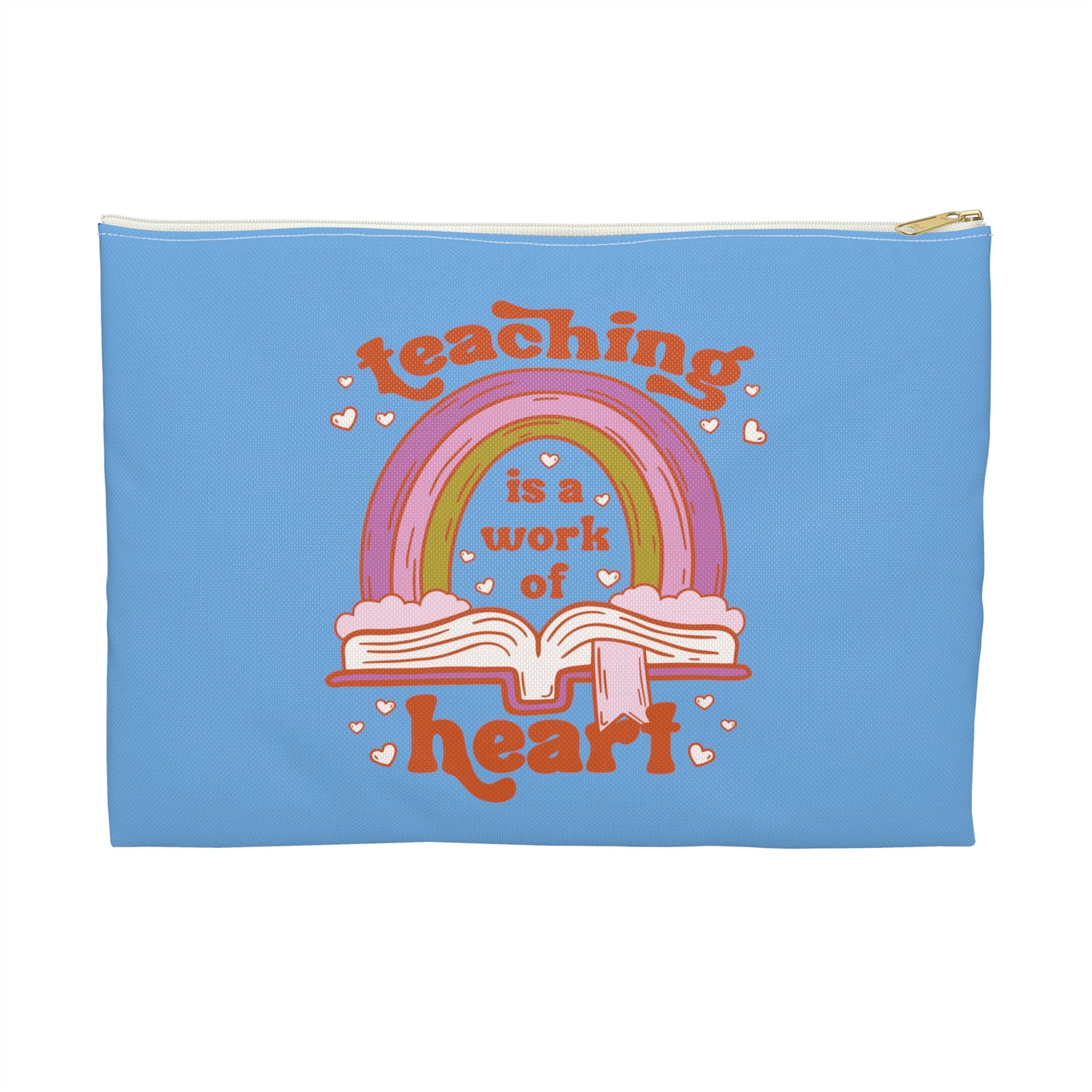 Teaching Is A Work Of Heart Polyester Accessory Pouch Travel Bag