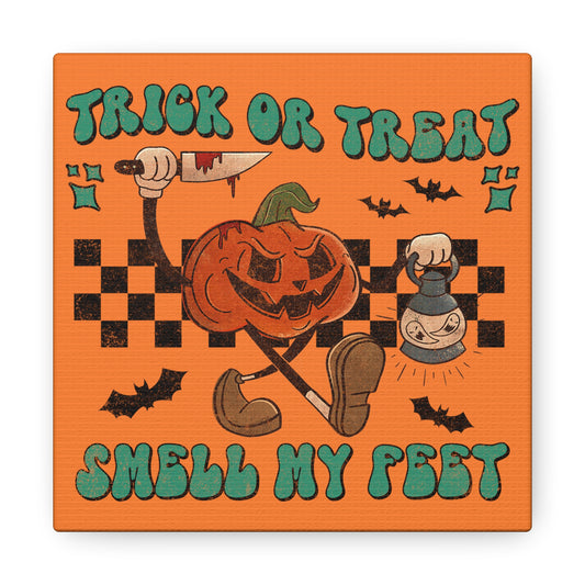 Trick Or Treat Smell My Feet Halloween Jack O Lantern Print Canvas Gallery Wrap