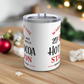 This white 10 ounce stainless steel tumbler mug says Warm Up At The Hot Cocoa Station Served Daily. 25 cent free refills. There is a little red coffee cup with a snowflake on it.