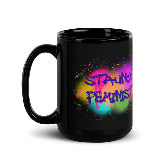 Staunch Feminist Black Glossy Mug