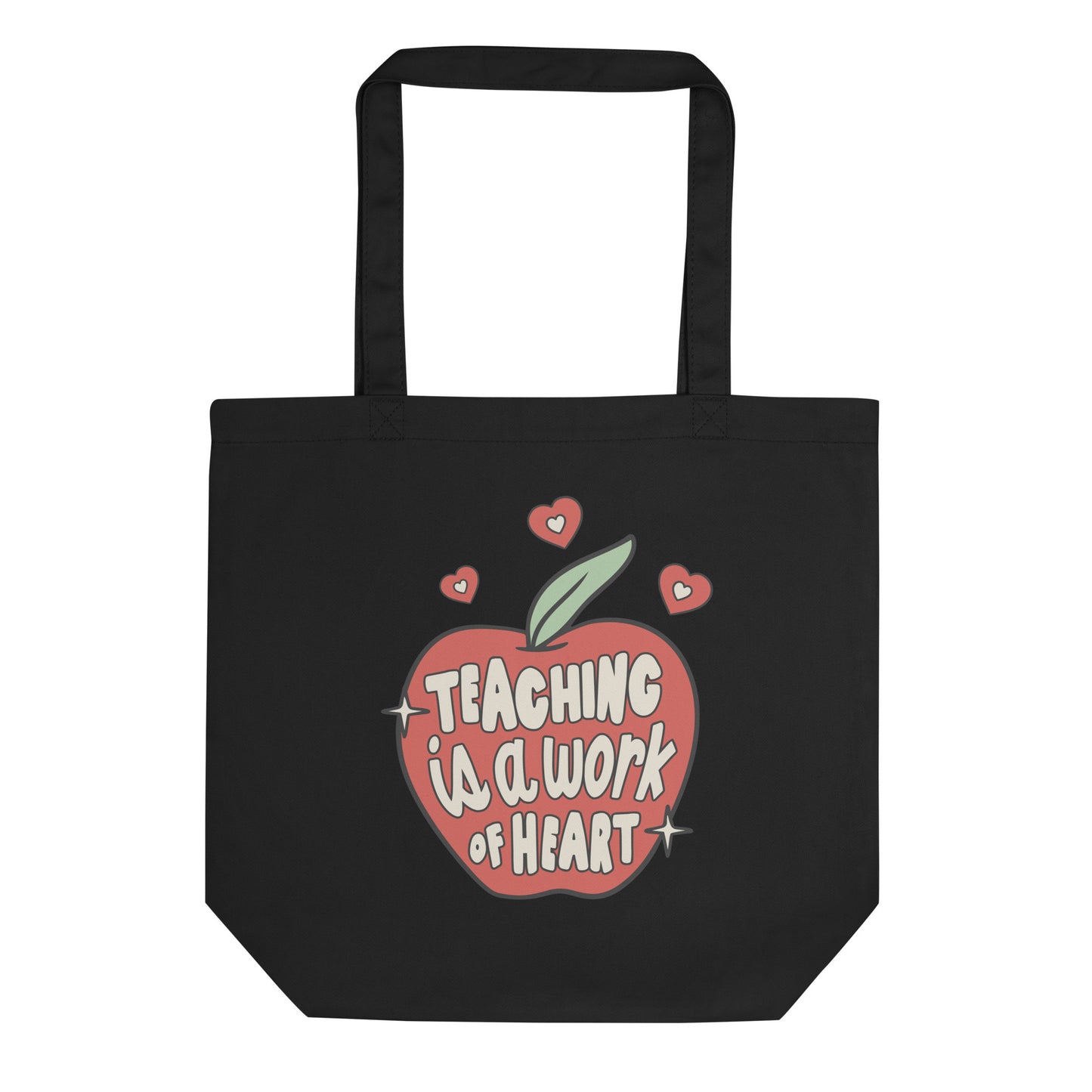 Teaching Is A Work Of Heart Apple Eco Cotton Tote Bag