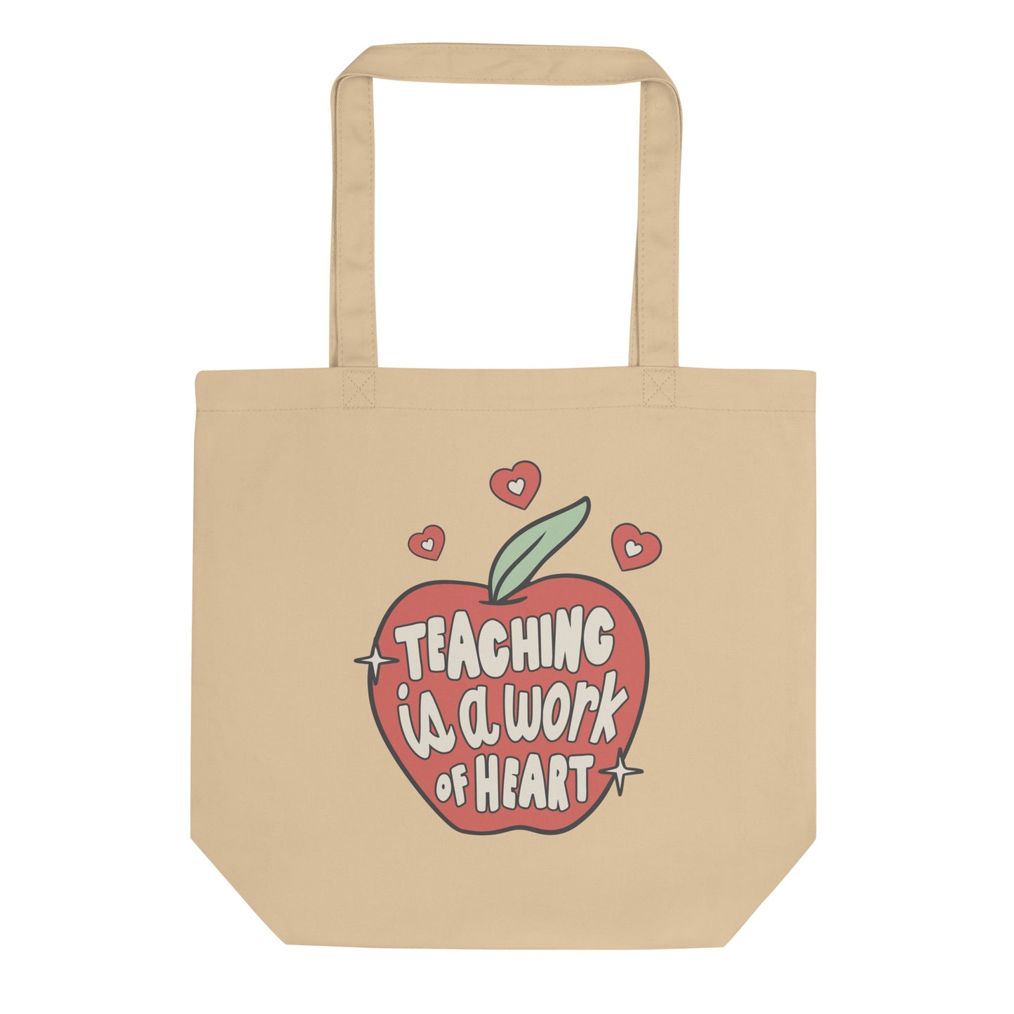 Teaching Is A Work Of Heart Apple Eco Cotton Tote Bag