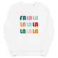 Fa La La La Christmas Retro Style Unisex Organic Sweatshirt