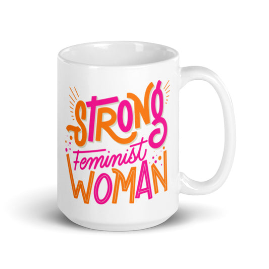 Strong Feminist Woman Glossy Mug