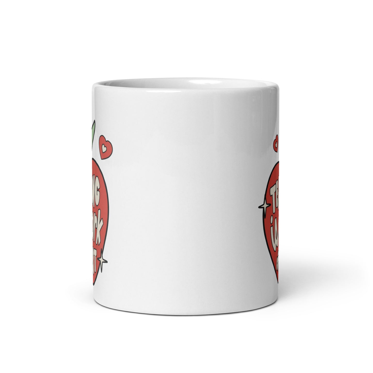 Teaching Is A Work Of Heart White glossy mug