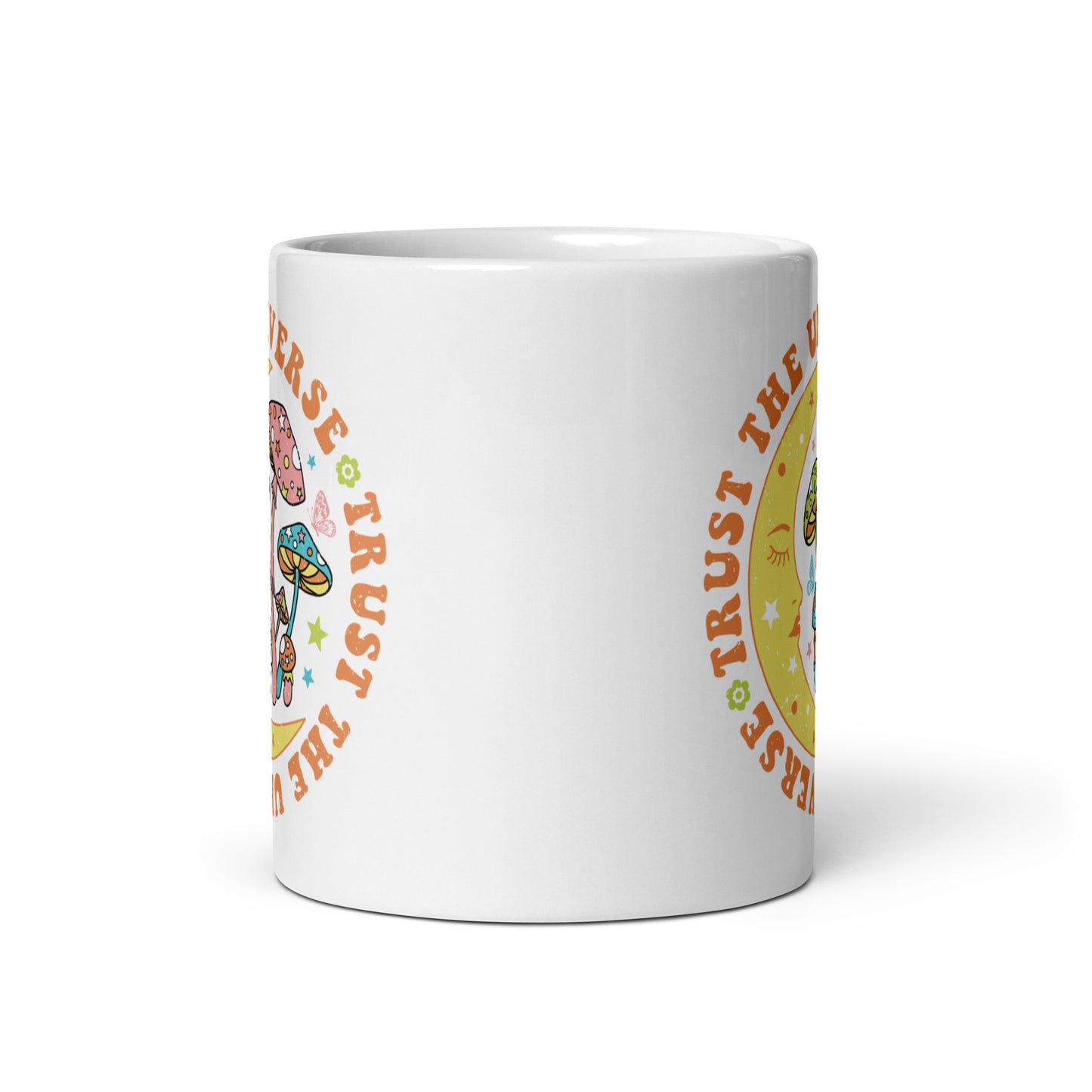 Trust The Universe White Glossy Mug