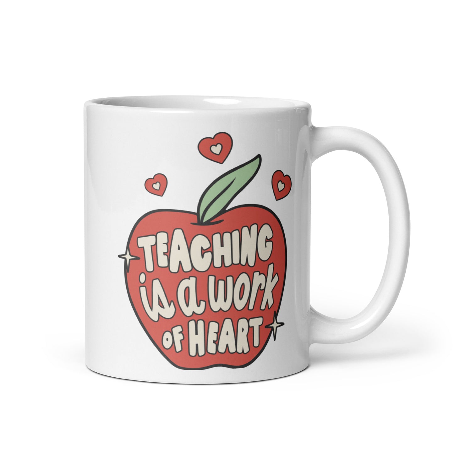 Teaching Is A Work Of Heart White glossy mug