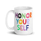 Honor Your Self Glossy Coffee Mug