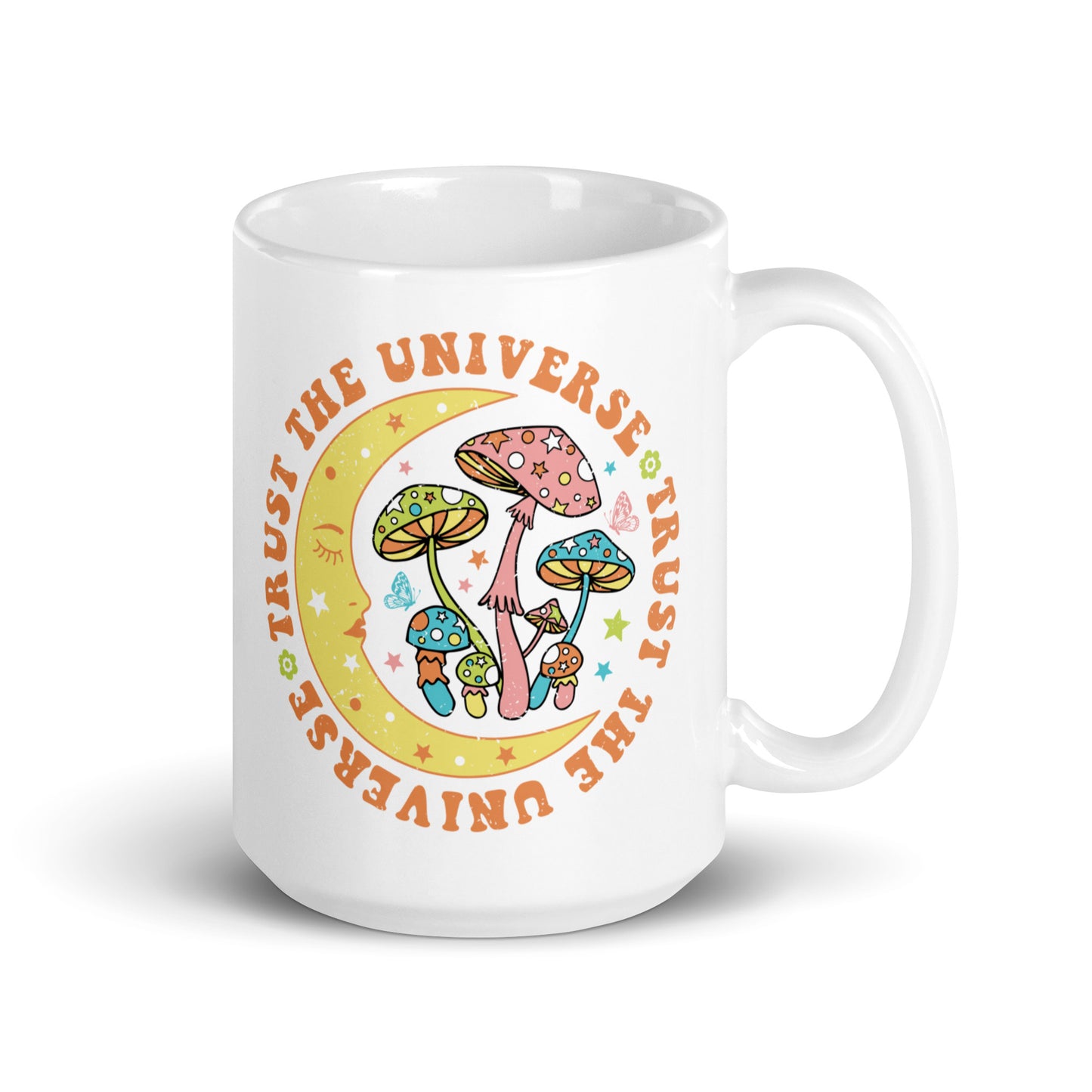 Trust The Universe White Glossy Mug