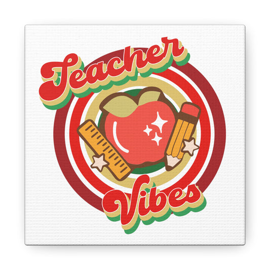 Teacher Vibes Canvas Gallery Wrap